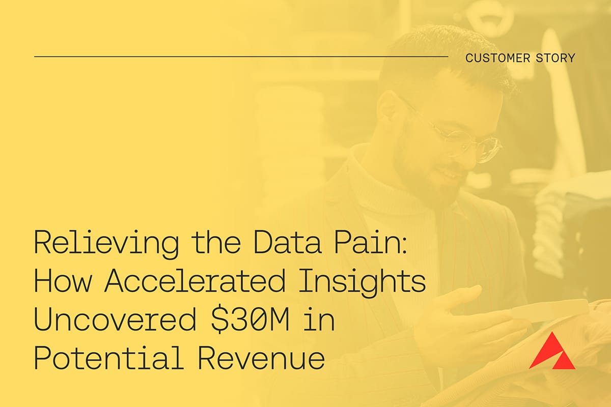 Relieving the data pain: How ADAPTA accelerated speed to insights, uncovering $30M in potential revenue