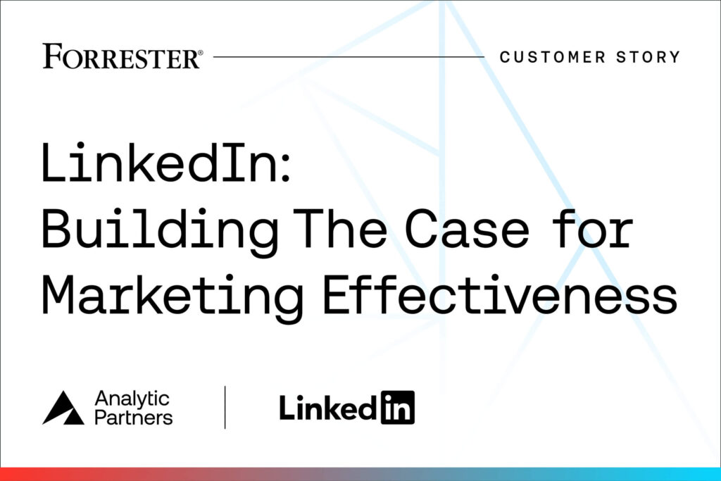 私密：LinkedIn: Building the Case for Marketing Effectiveness
